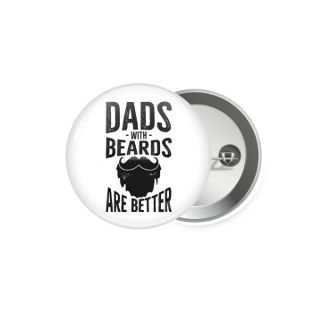 Dad's with beards are better, Κονκάρδα παραμάνα 5.9cm