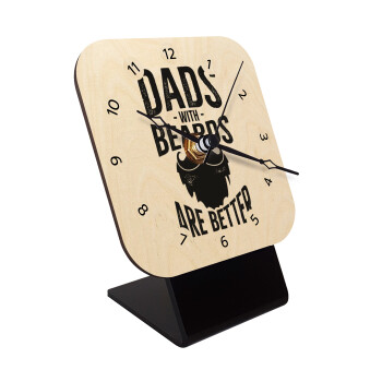 Dad's with beards are better, Επιτραπέζιο ρολόι σε φυσικό ξύλο (10cm)