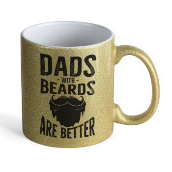 Dad's with beards are better, Κούπα Χρυσή Glitter που γυαλίζει, κεραμική, 330ml