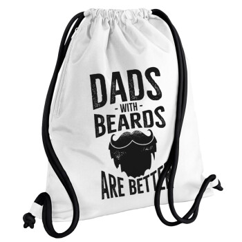 Dad's with beards are better, Backpack pouch GYMBAG white, with pocket (40x48cm) & thick cords