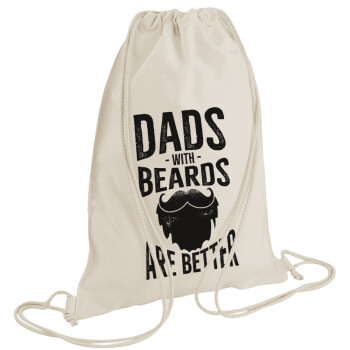 Dad's with beards are better, Backpack bag GYMBAG natural (28x40cm)