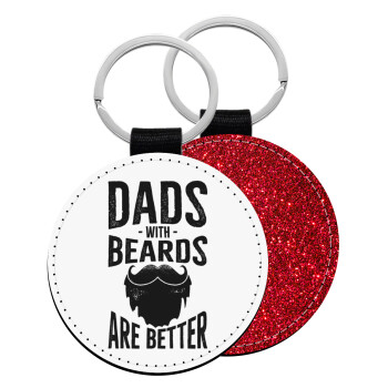 Dad's with beards are better, Μπρελόκ Δερματίνη, στρογγυλό ΚΟΚΚΙΝΟ (5cm)