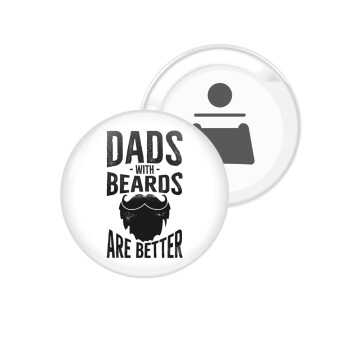 Dad's with beards are better, Μαγνητάκι και ανοιχτήρι μπύρας στρογγυλό διάστασης 5,9cm