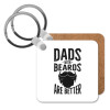 Dad's with beards are better, Μπρελόκ Ξύλινο τετράγωνο MDF