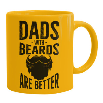 Dad's with beards are better, Ceramic coffee mug yellow, 330ml