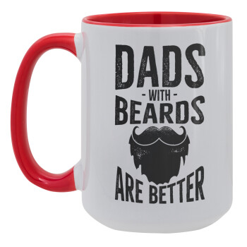 Dad's with beards are better, Κούπα Mega 15oz, κεραμική Κόκκινη, 450ml