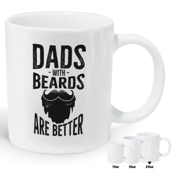 Dad's with beards are better, Κούπα Giga, κεραμική, 590ml