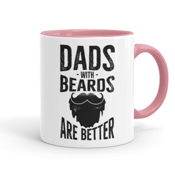 Dad's with beards are better, Κούπα χρωματιστή ροζ, κεραμική, 330ml