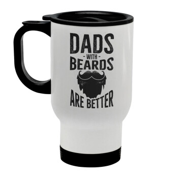 Dad's with beards are better, Κούπα ταξιδιού ανοξείδωτη με καπάκι, διπλού τοιχώματος (θερμό) λευκή 450ml
