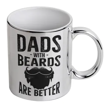 Dad's with beards are better, Κούπα κεραμική, ασημένια καθρέπτης, 330ml