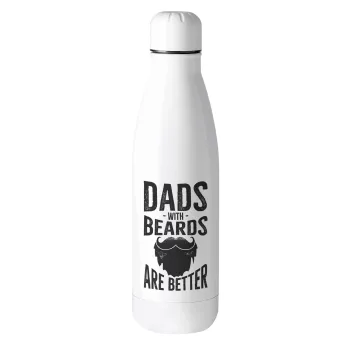 Dad's with beards are better, Μεταλλικό παγούρι θερμός (Stainless steel), 500ml