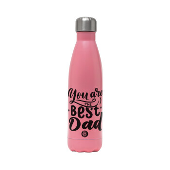 You are the best Dad, Metal mug thermos Pink Mat (Stainless steel), double wall, 500ml