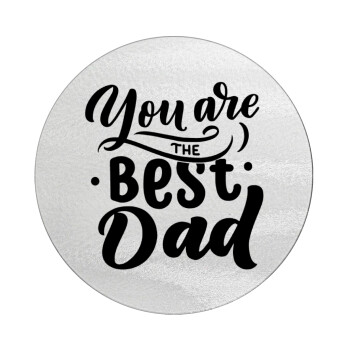You are the best Dad, Επιφάνεια κοπής γυάλινη στρογγυλή (30cm)