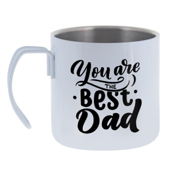 You are the best Dad, Mug Stainless steel double wall 400ml
