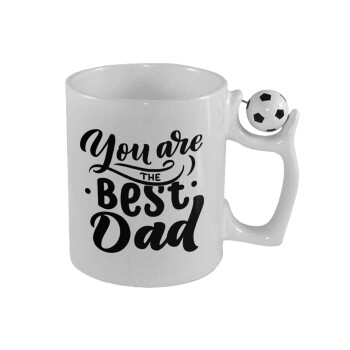 You are the best Dad, 