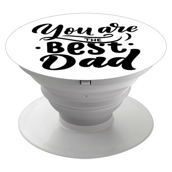 You are the best Dad, Phone Holders Stand  White Hand-held Mobile Phone Holder