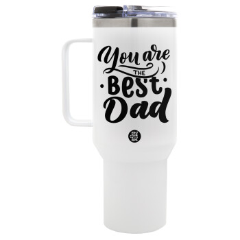 You are the best Dad, Mega Tumbler με καπάκι, διπλού τοιχώματος (θερμό) 1,2L