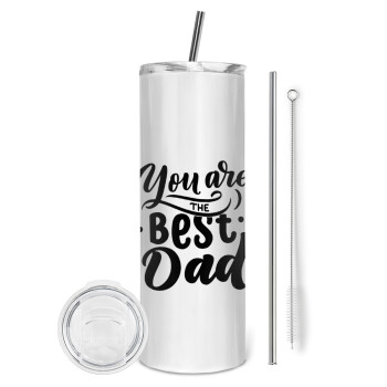 You are the best Dad, Eco friendly stainless steel tumbler 600ml, with metal straw & cleaning brush