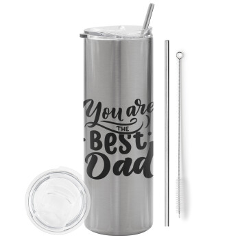 You are the best Dad, Tumbler ποτήρι θερμό Ασημένιο από ανοξείδωτο ατσάλι 600ml, με μεταλλικό καλαμάκι & βούρτσα καθαρισμού