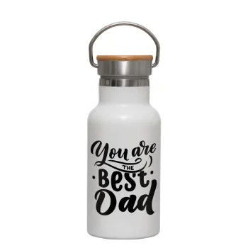 You are the best Dad, Metallic thermos (Stainless steel) White with wooden lid (bamboo), double-walled, 350ml