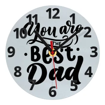 You are the best Dad, Ρολόι τοίχου γυάλινο (20cm)