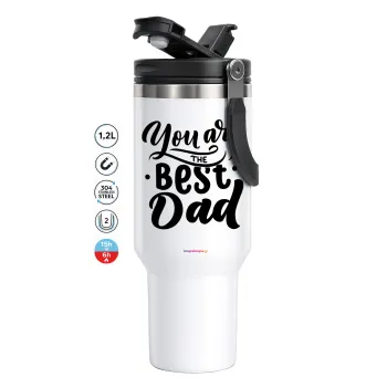 You are the best Dad, Mega Stainless steel Tumbler with lid, double wall 1,2L