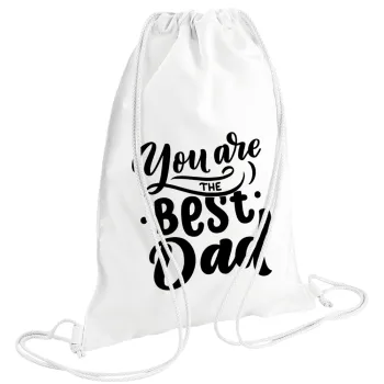 You are the best Dad, Backpack pouch GYMBAG white (28x40cm)