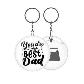 You are the best Dad, Μπρελόκ μεταλλικό 5cm με ανοιχτήρι