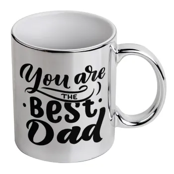 You are the best Dad, Mug ceramic, silver mirror, 330ml