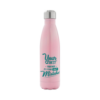 Your best teacher is your last mistake, Metal mug thermos Pink Iridiscent (Stainless steel), double wall, 500ml