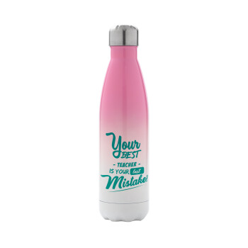 Your best teacher is your last mistake, Metal mug thermos Pink/White (Stainless steel), double wall, 500ml