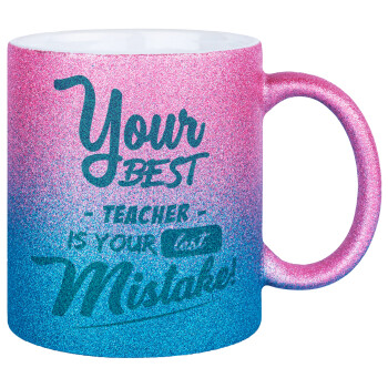 Your best teacher is your last mistake, Κούπα Χρυσή/Μπλε Glitter, κεραμική, 330ml