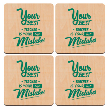 Your best teacher is your last mistake, ΣΕΤ x4 Σουβέρ ξύλινα τετράγωνα plywood (9cm)