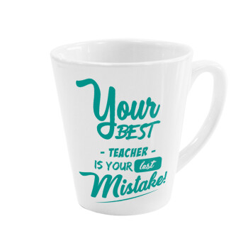 Your best teacher is your last mistake, Κούπα κωνική Latte Λευκή, κεραμική, 300ml
