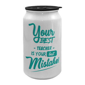 Your best teacher is your last mistake, Κούπα ταξιδιού μεταλλική με καπάκι (tin-can) 500ml