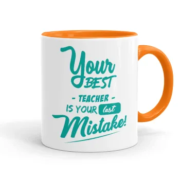 Your best teacher is your last mistake, Κούπα χρωματιστή πορτοκαλί, κεραμική, 330ml