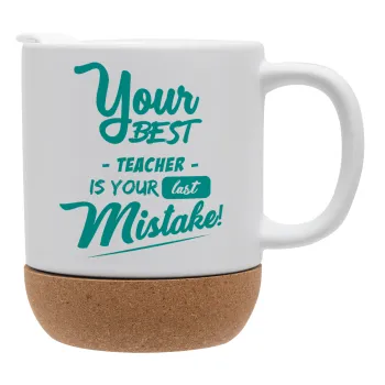 Your best teacher is your last mistake, Ceramic coffee mug Cork (MAT), 330ml