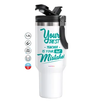 Your best teacher is your last mistake, Mega Tumbler με καπάκι, διπλού τοιχώματος (θερμό) 1,2L