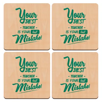 Your best teacher is your last mistake, ΣΕΤ x4 Σουβέρ ξύλινα τετράγωνα plywood (9cm)