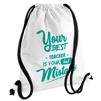 Your best teacher is your last mistake, Τσάντα πλάτης πουγκί GYMBAG λευκή, με τσέπη (40x48cm) & χονδρά κορδόνια
