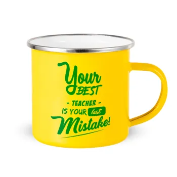Your best teacher is your last mistake, Yellow Enamel Metallic Cup 360ml