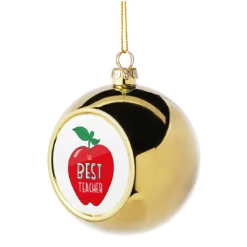 Best teacher, Golden Christmas tree ball ornament 8cm