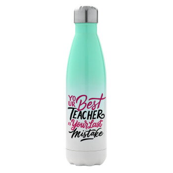 Typography quotes your best teacher is your last mistake, Metal mug thermos Green/White (Stainless steel), double wall, 500ml