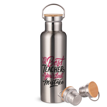 Typography quotes your best teacher is your last mistake, Stainless steel Silver with wooden lid (bamboo), double wall, 750ml
