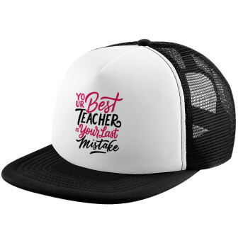 Typography quotes your best teacher is your last mistake, Καπέλο Soft Trucker με Δίχτυ Black/White 