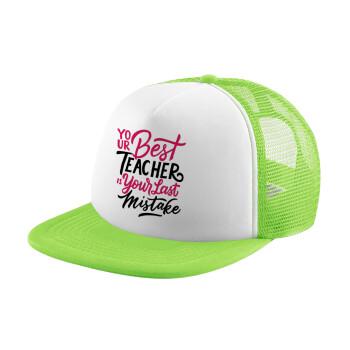 Typography quotes your best teacher is your last mistake, Καπέλο Soft Trucker με Δίχτυ Πράσινο/Λευκό