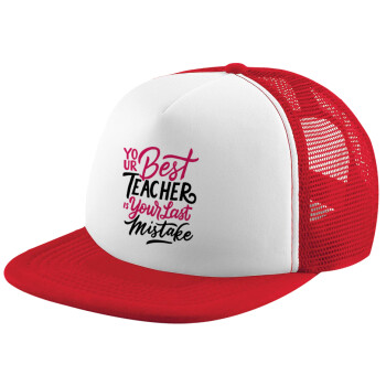 Typography quotes your best teacher is your last mistake, Καπέλο Soft Trucker με Δίχτυ Red/White 