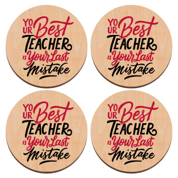Typography quotes your best teacher is your last mistake, ΣΕΤ x4 Σουβέρ ξύλινα στρογγυλά plywood (9cm)