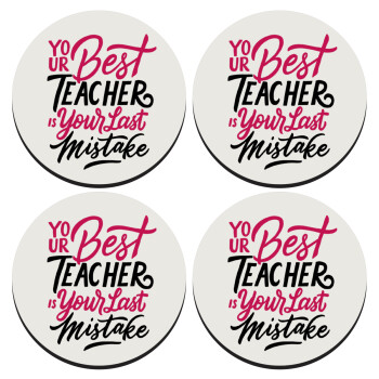Typography quotes your best teacher is your last mistake, ΣΕΤ 4 Σουβέρ ξύλινα στρογγυλά (9cm)