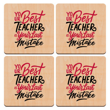 Typography quotes your best teacher is your last mistake, ΣΕΤ x4 Σουβέρ ξύλινα τετράγωνα plywood (9cm)